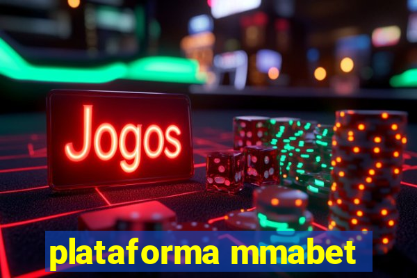 plataforma mmabet